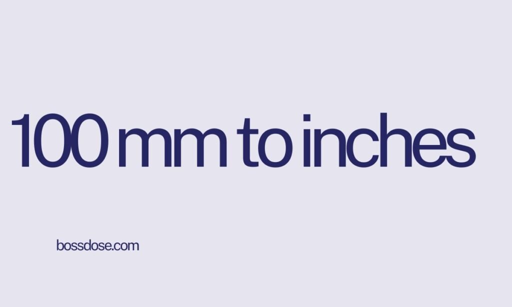 100 mm to inches