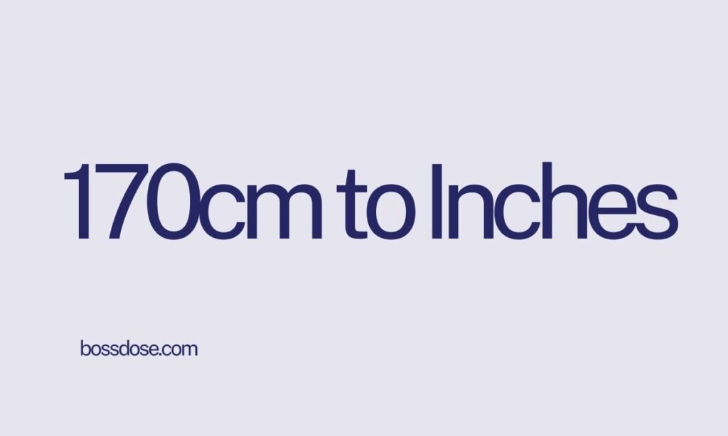 170cm to inches